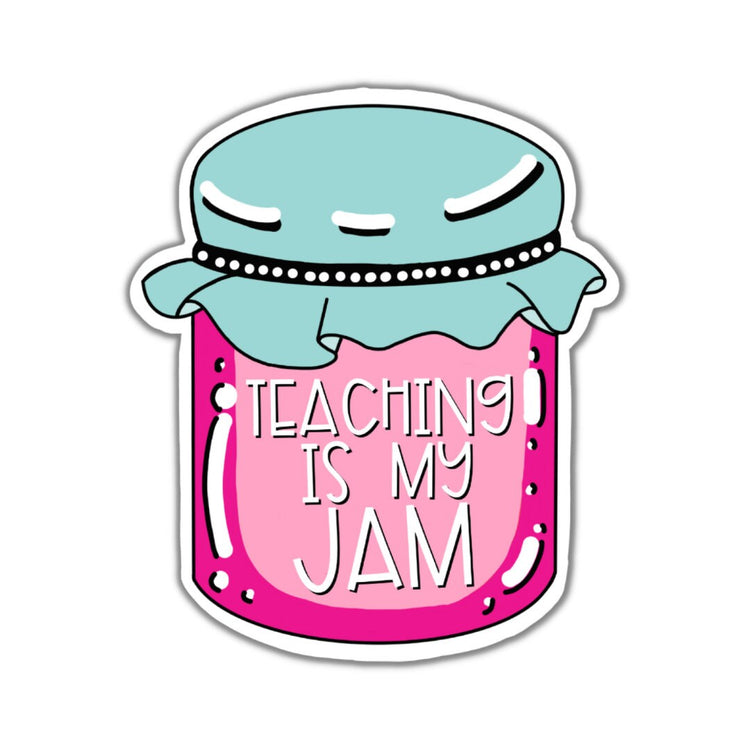Teaching is my Jam, Adult Stickers, Custom Die Cut Stickers, Cool Stickers, Planner Stickers, Bullet Journal Calendar Stickers
