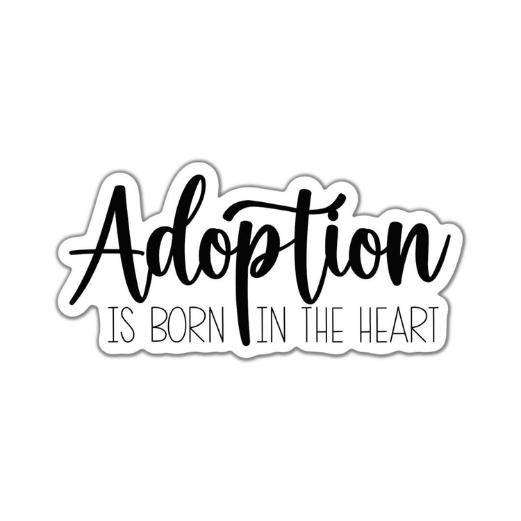 Adoption is Born in the Heart