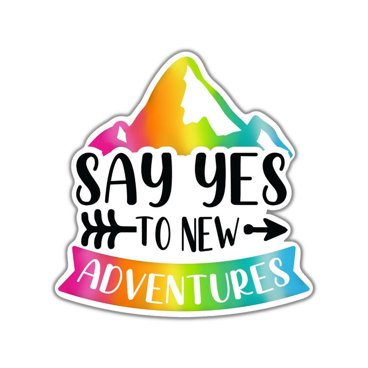 Say Yes to New Adventures, Adult Stickers, Custom Die Cut Stickers, Cool Stickers, Planner Stickers, Bullet Journal Calendar Stickers