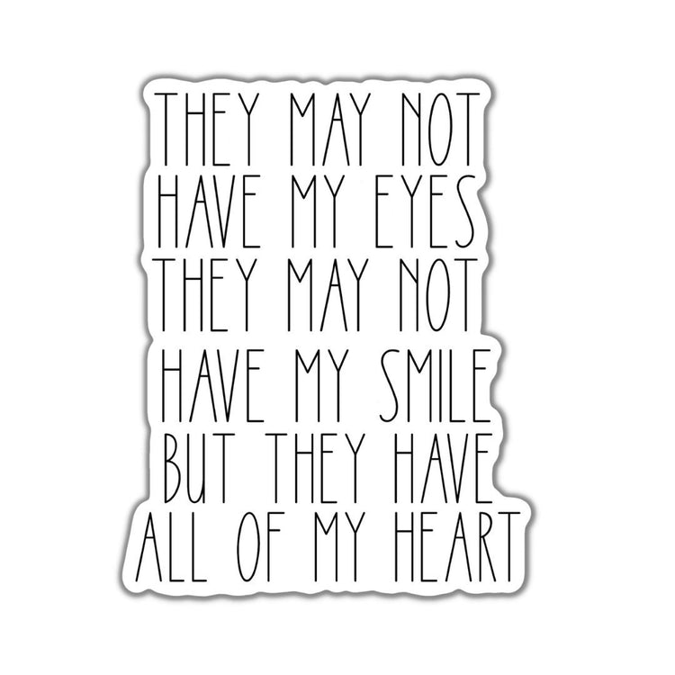 They May Not Have my Eyes