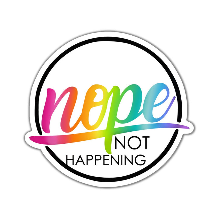 Nope Not Happening, Adult Stickers, Custom Die Cut Stickers, Cool Stickers, Planner Stickers, Bullet Journal Calendar Stickers