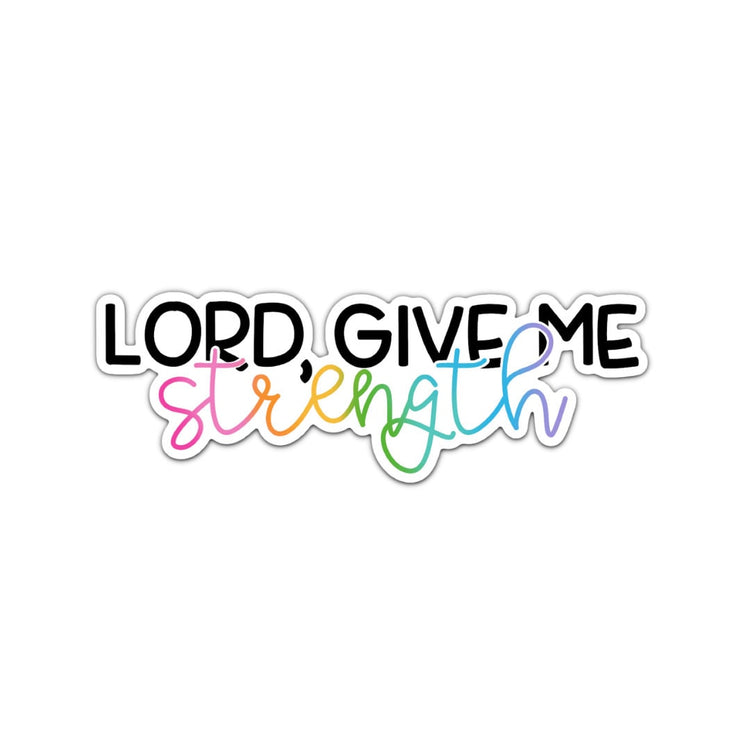 Lord Give Me Strength, Adult Stickers, Custom Die Cut Stickers, Cool Stickers, Planner Stickers, Bullet Journal Calendar Stickers