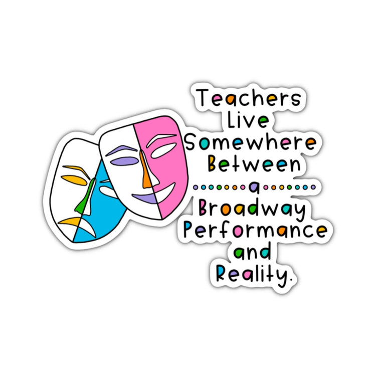 Broadway Sticker, Water bottle Sticker, Phone Sticker, Laptop Sticker, iPad Sticker, Planner Sticker, Teacher Sticker