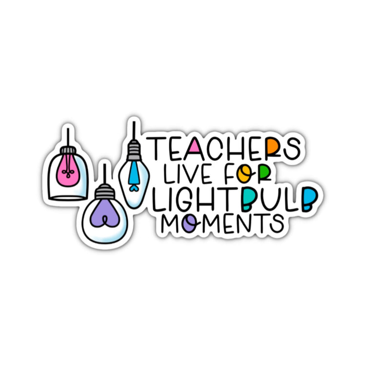 Lightbulb Moments Sticker, Water bottle Sticker, Phone Sticker, Laptop Sticker, iPad Sticker, Planner Sticker, Teacher Sticker