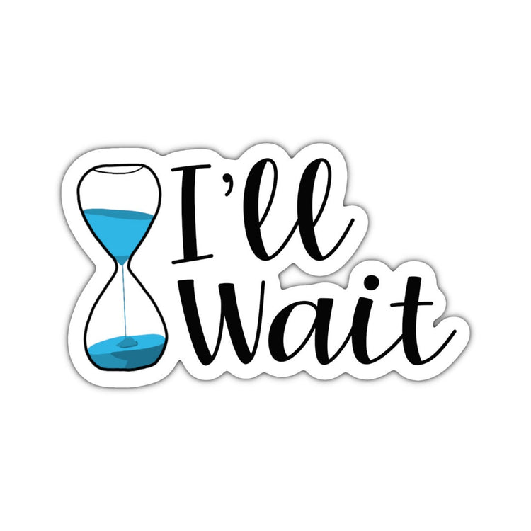I'll Wait