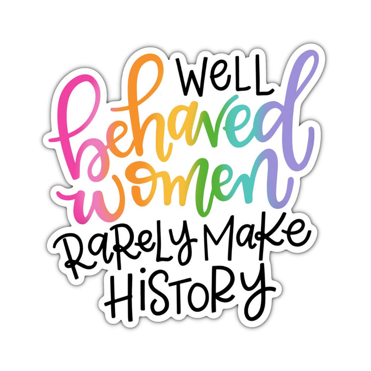 Well Behaved Women