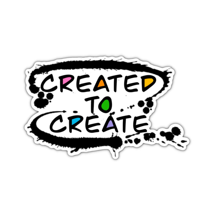 Created to Create Sticker, Water bottle Sticker, Phone Sticker, Laptop Sticker, iPad Sticker, Planner Sticker, Teacher Sticker