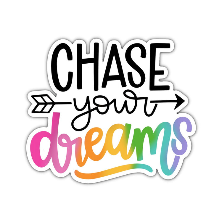 Chase Your Dreams Sticker, Water bottle Sticker, Phone Sticker, Laptop Sticker, iPad Sticker, Teacher Sticker