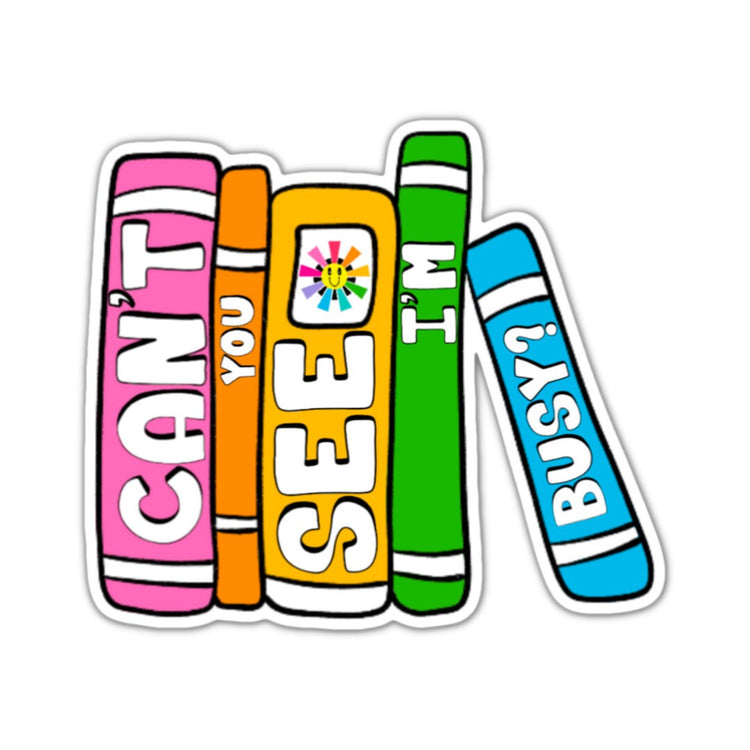 Can't You See I'm Busy? Sticker, Water bottle Sticker, Laptop Sticker, iPad Sticker, Planner Sticker, Teacher Sticker