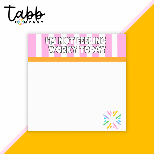 Not Feeling Worky: Sassy Sticky Notes