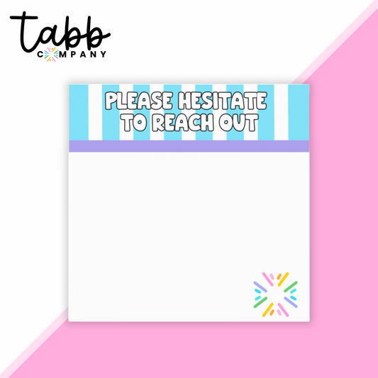 Please Hesitate: Sassy Sticky Notes