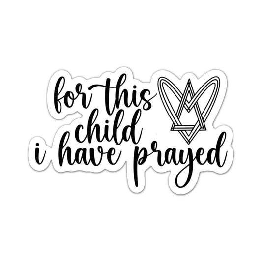 For this Child I have Prayed