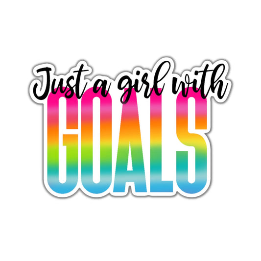Just a Girl With Goals