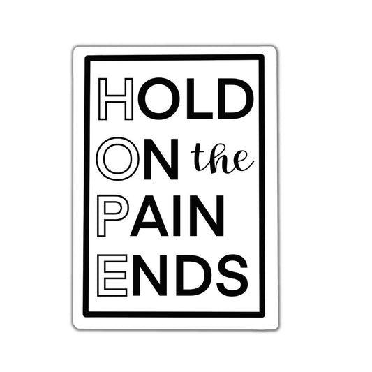 Hold On the Pain Ends