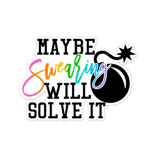 Maybe Swearing Will Solve It