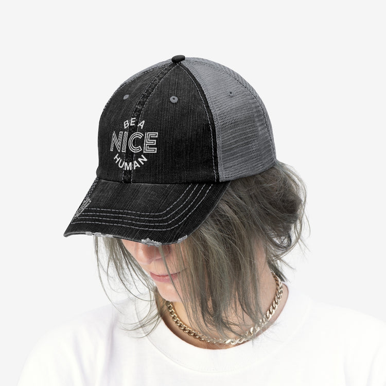 Be a Nice Human Unisex Distressed Trucker Hat