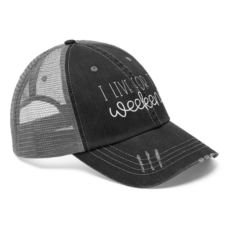 I Live for the Weekend Unisex Distressed Trucker Hat