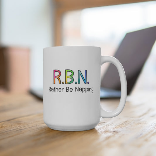 R.B.N. Rather Be Napping 15oz Ceramic Mug