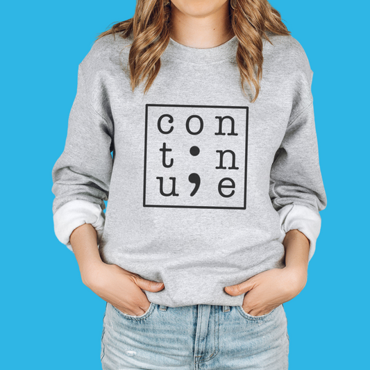 Continue Unisex Crewneck Sweatshirt