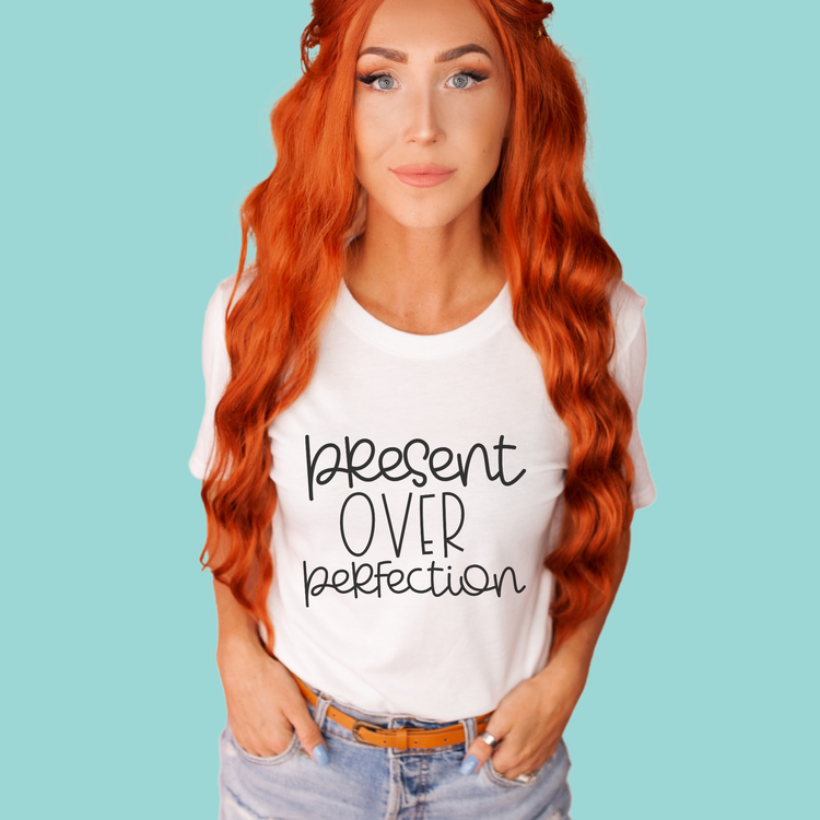 Present Over Perfection Graphic Tee