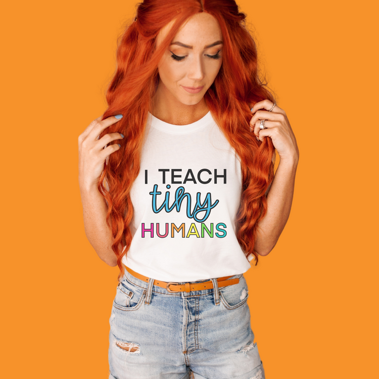 I Teach Tiny Humans Graphic Tee