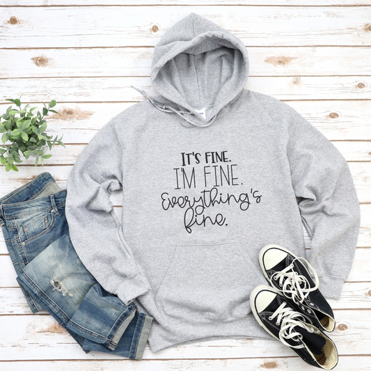 It's Fine Unisex Hooded Sweatshirt