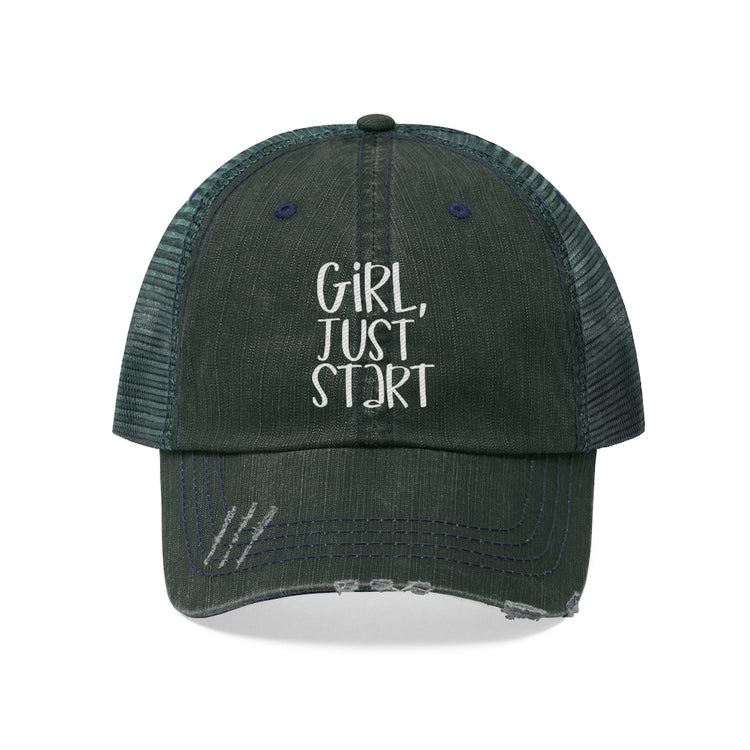 Girl, Just Start Unisex Distressed Trucker Hat