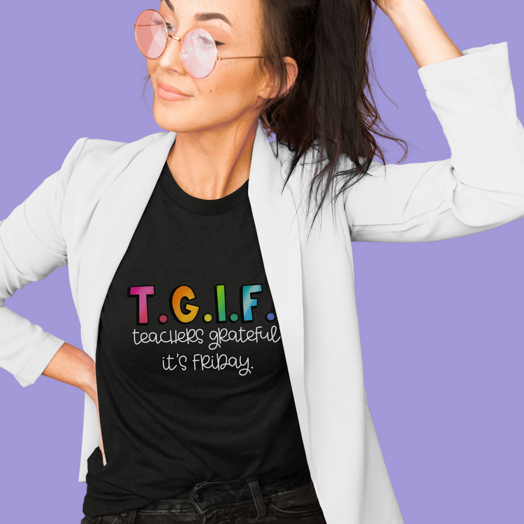 TGIF: Teachers Grateful It's Friday Graphic Tee