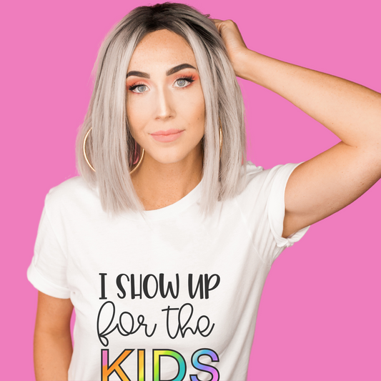 I Show Up for the Kids Graphic Tee