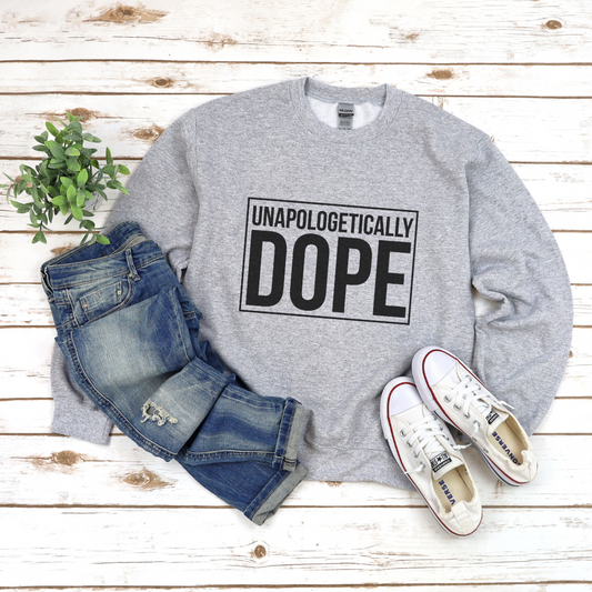 Unapologetically Dope Unisex Crewneck Sweatshirt