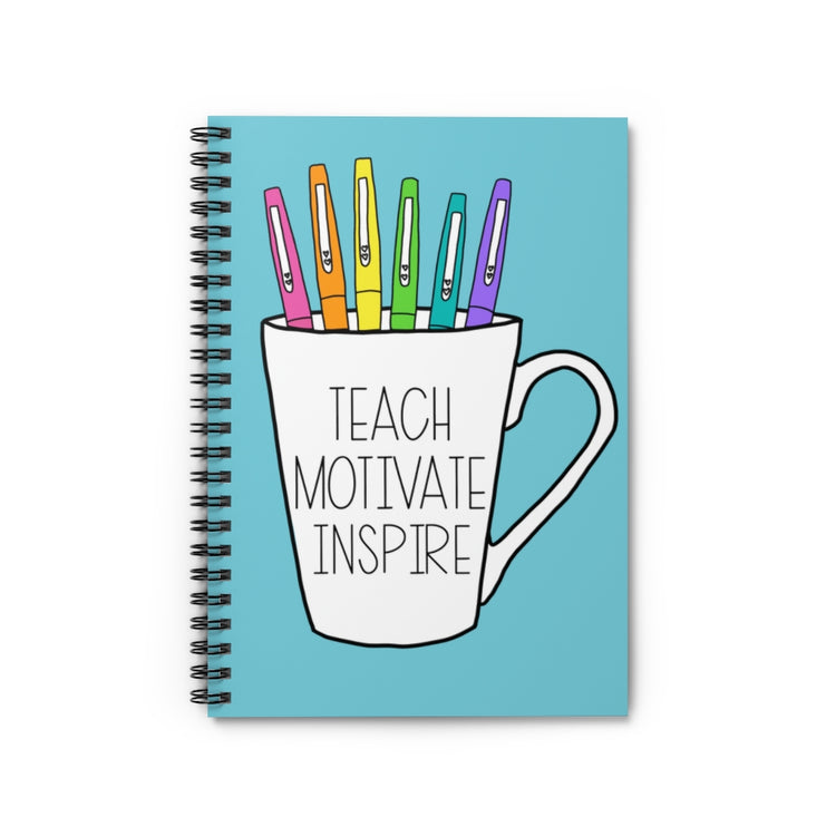 Teach Motivate Inspire Spiral Notebook