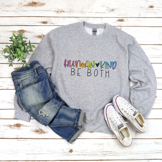 Human Kind Be Both Unisex Crewneck Sweatshirt