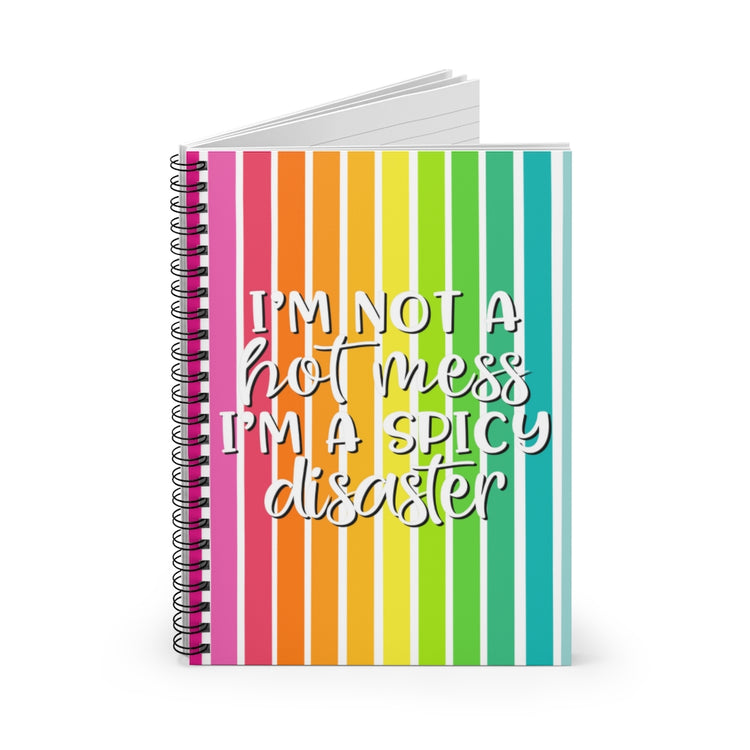 I'm Not a Hot Mess Spiral Notebook