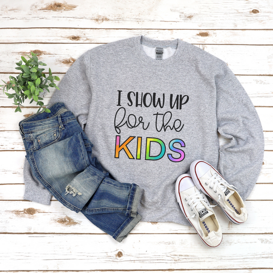 I Show Up for the Kids Unisex Crewneck Sweatshirt