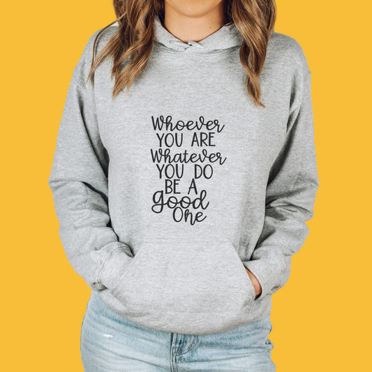 Whoever You Are Unisex Hooded Sweatshirt