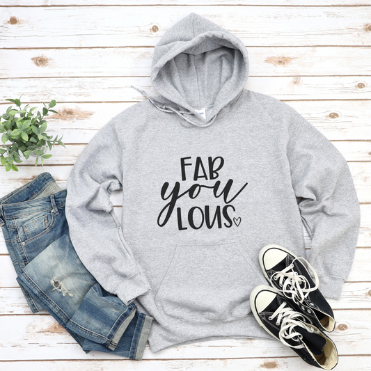 Fab-you-lous Unisex Hooded Sweatshirt