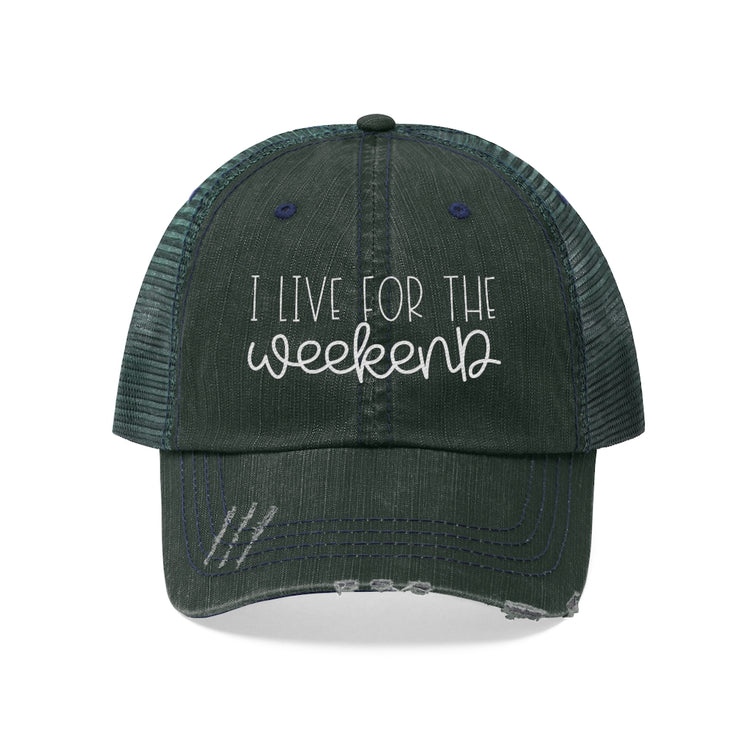 I Live for the Weekend Unisex Distressed Trucker Hat