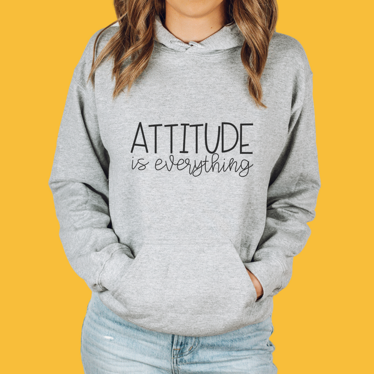 Attitude is Everything Unisex Hooded Sweatshirt