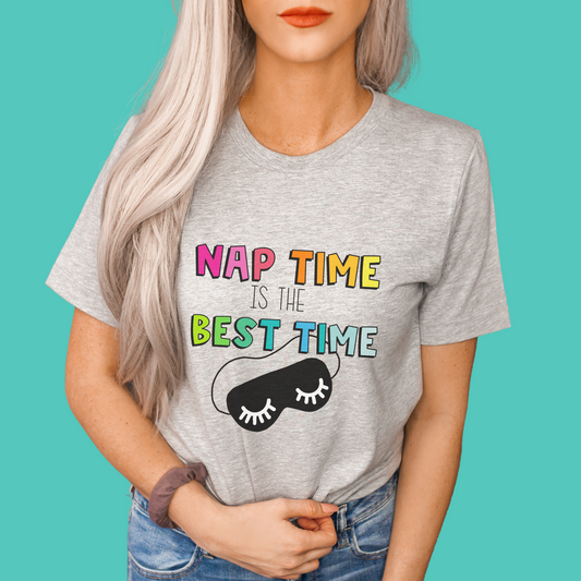 Nap Time is the Best Time Graphic Tee