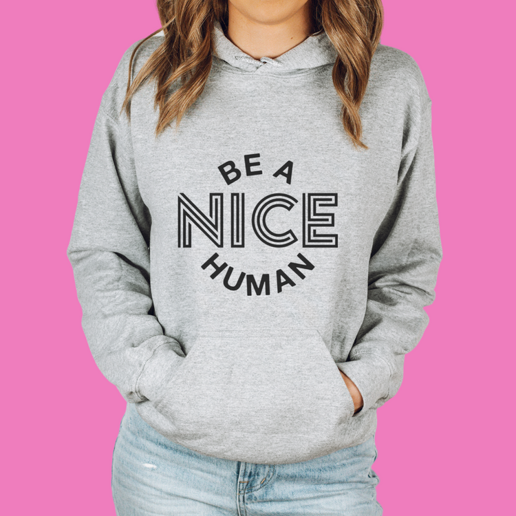 Be a Kind Human Unisex Hooded Sweatshirt