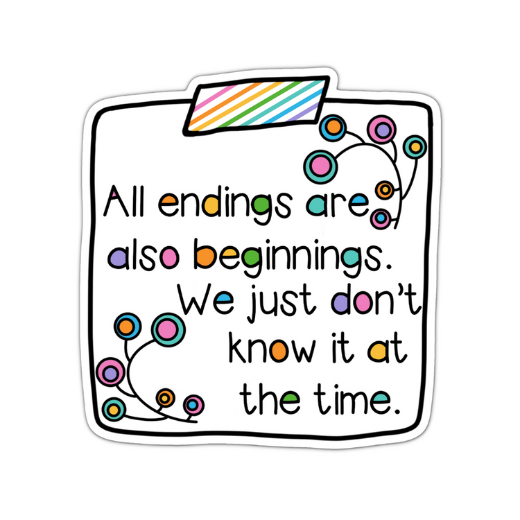 Beginnings and Endings