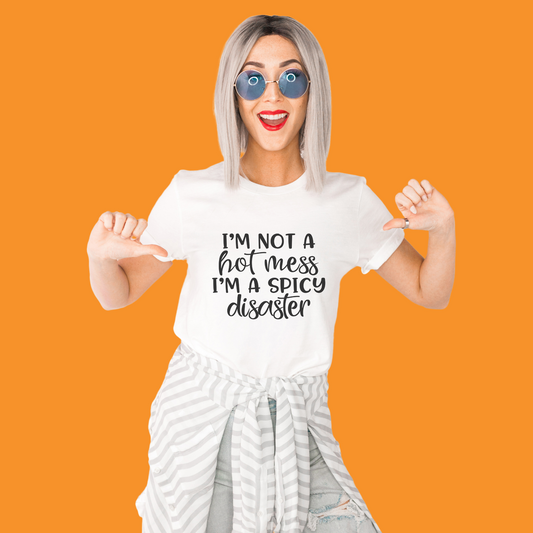 I'm Not a Hot Mess Graphic Tee