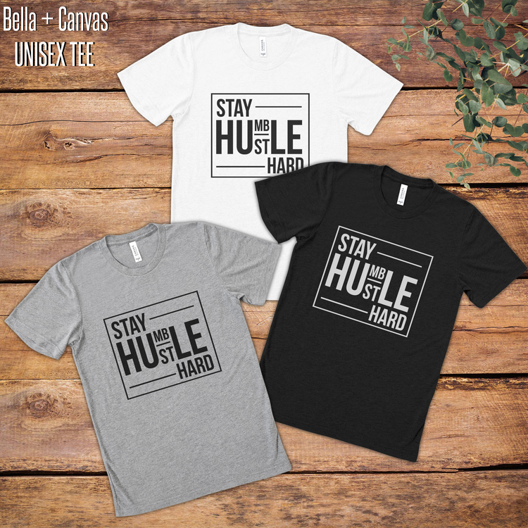 Stay Humble Hustle Hard Graphic Tee