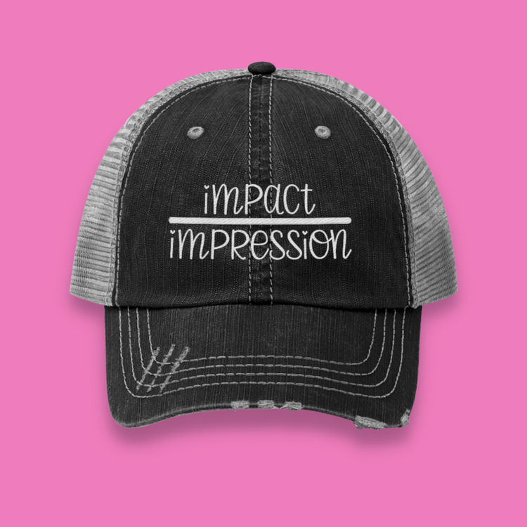 Impact Over Impression Unisex Distressed Trucker Hat