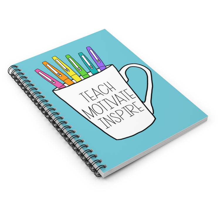 Teach Motivate Inspire Spiral Notebook