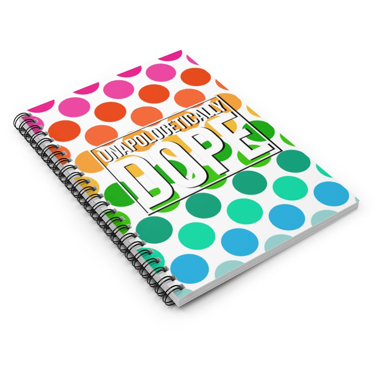 Unapologetically Dope Spiral Notebook