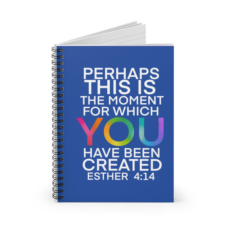 Perhaps This is the Moment Spiral Notebook