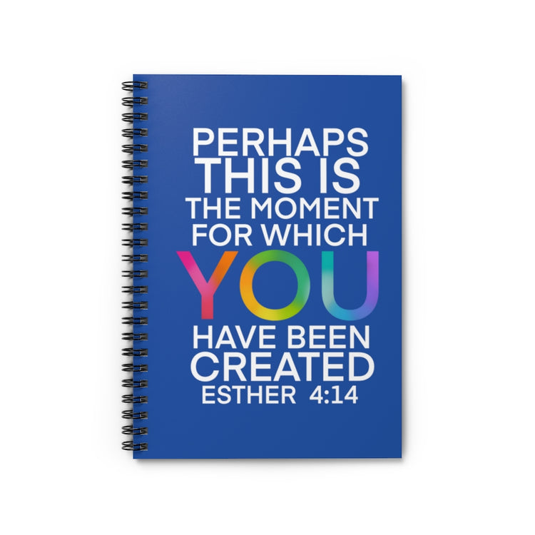 Perhaps This is the Moment Spiral Notebook