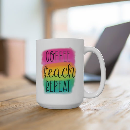 Coffee Teach Repeat 15oz Ceramic Mug