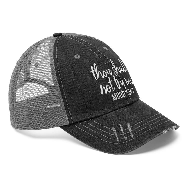 Thou Shalt Not Try Me Unisex Distressed Trucker Hat